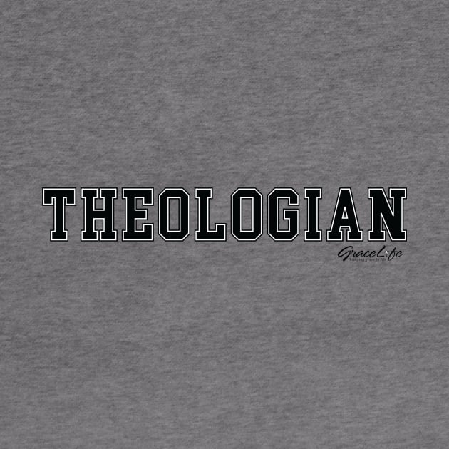 Theologian by gracelife